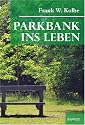 Parkbank ins Leben