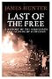 Last of the Free: A History of the Highlands and Islands of Scotland