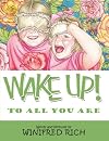 Wake Up! To All You Are