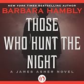 Those Who Hunt the Night: A James Asher Novel, Book 1 | [Barbara Hambly]