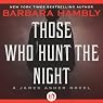 Those Who Hunt the Night: A James Asher Novel, Book 1