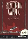 Encyclopaedia Vampirica - Encyclop�die Illustr�e des Vampires