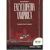 Encyclopaedia Vampirica - Encyclop�die Illustr�e des Vampires