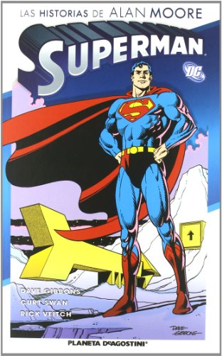  SUPERMAN:LAS HISTORIAS DE ALAN MOORE