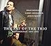 Art Of The Trio Recordings: 1996 - 2001