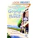 Going to Bend: A Novel