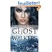 Ghostwalkers, tome 1 : jeux d'ombres