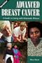 Advanced Breast Cancer: A Guide to Living with Metastatic Disease, 2nd Edition (Patient-Centered Guides)