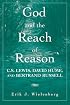 God and the Reach of Reason: C.S. Lewis, David Hume, and Bertrand Russell