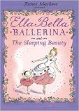 Cover of Ella Bella Ballerina and the Sleeping Beauty by James Mayhew 1846162998