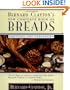 Bernard Clayton's New Complete Book of Breads: Revised and Expanded