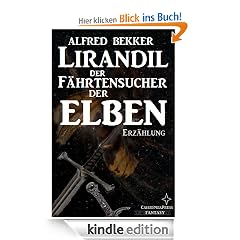 Lirandil - der F�hrtensucher der Elben (Elben-Saga 11)