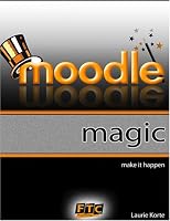 Moodle Magic: Make It Happen
