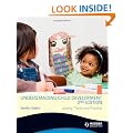 Understanding Child Development: Linking Theory and Practice