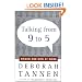 Talking from 9 to 5: Women and Men at Work