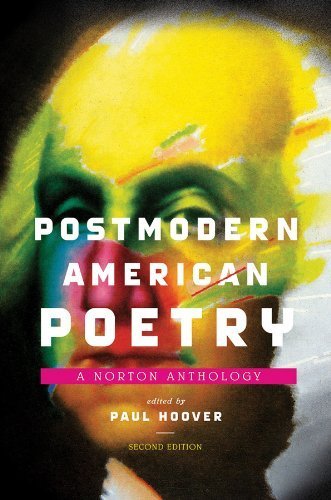 Postmodern American Poetry: A Norton Anthology (Second Edition) Paperback March 18, 2013