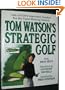 Tom Watson's Strategic Golf