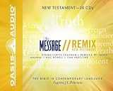The Message Remix Bible: New Testament