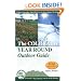 The Colorado Year Round Outdoor Guide: Hikes, Snowshoe Trips, Ski Tours for Every Week of the Year (Colorado Mountain Club Classics)