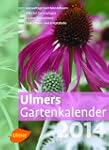 Ulmers Gartenkalender 2014: Aussaatta...