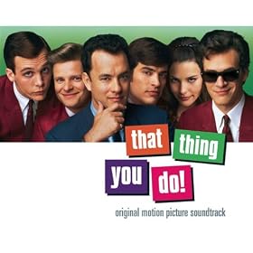 That Thing You Do! Original Motion Picture Soundtrack
