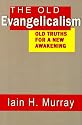 Old Evangelicalism