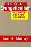 The old evangelicalism