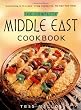 The Complete Middle East Cookbook
