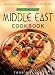 The Complete Middle East Cookbook