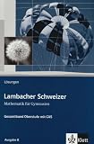 Produkt-Bild: Lambacher Schweizer - Ausgabe A f&uuml;r Schleswig-Holstein, Hamburg, Berlin, Brandenburg und Mecklenburg-Vorpommern: Lambacher-Schweizer Mathematik f&uuml;r ... Oberstufe mit CAS Ausgabe B L&ouml;sungsheft