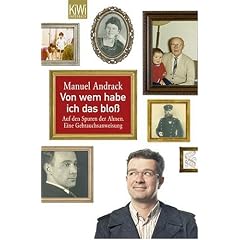 Von wem habe ich das blo�: Auf den Spuren der Ahnen. Eine Gebrauchsanweisung