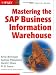 Mastering the SAP Business Information Warehouse