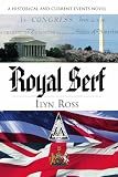 Royal Serf: A Historical and Current Events Novel