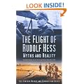 The Flight of Rudolf Hess: Myths and Reality