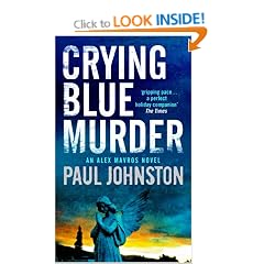 Crying Blue Murder (Book 1 in the Alex Mavros trilogy) (MIRA)
