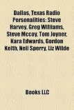 Produkt-Bild: Dallas, Texas Radio Personalities: Steve Harvey, Greg Williams, Steve McCoy, Tom Joyner, Kara Edwards, Gordon Keith, Neil Sperry, Liz Wilde