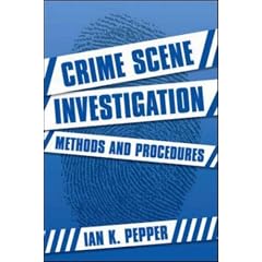 Crime Scene Investigation: Methods and Procedures