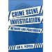 Crime Scene Investigation: Methods and Procedures