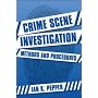 Crime Scene Investigation: Methods and Procedures