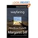 Wayfaring: A Gospel Journey in Everday Life