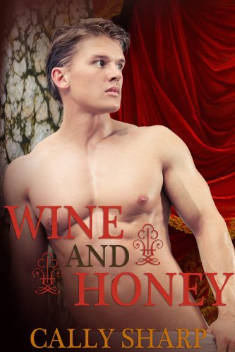Wine and Honey (The Roman Boy, Book 2)