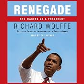 Renegade: The Making of a President | [Richard Wolffe]