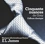 Cinquante nuances de Grey : L'album classique