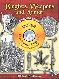 Knights, Weapons and Armor CD-ROM and Book (Dover Electronic Clip Art)