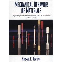 Mechanical Behavior of Materials: Engineering Methods for Deformation, Fracture, and Fatigue