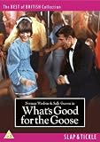 What`s Good for the Goose [DVD]