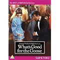 What's Good for the Goose [DVD]