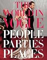 The World in Vogue: People, Parties, Places
