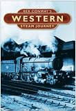 Rex Conway's Western Steam Journey