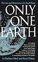 Only One Earth: The Care and Maintenance of a Small Planet